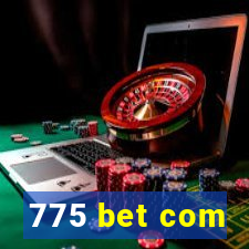 775 bet com